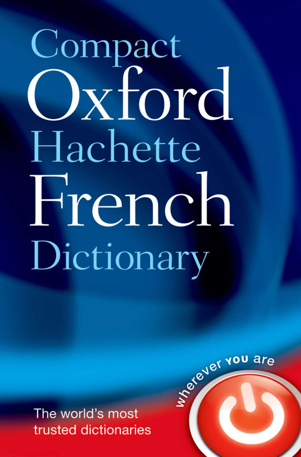 9780199663118-Oxford-Hachette-French-Dictionary.jpg